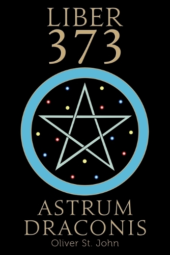 Liber 373 Astrum Draconis (Paperback)