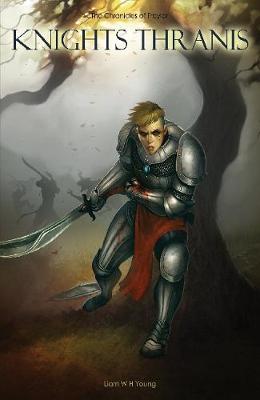 Knights Thranis: The Chronicles of Freylar - The Chronicles of Freylar 2 (Paperback)
