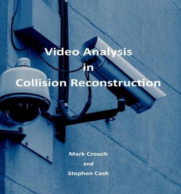 Video Analysis in Collision Reconstruction (Paperback)