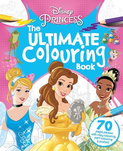 Disney Princess Mixed: The Ultimate Colouring Book by Walt Disney