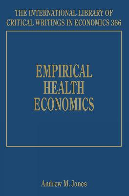 Empirical Health Economics - The International Library of Critical Writings in Economics series (Hardback)