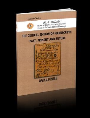 The Critical Edition of Manuscripts: Past, Present and Future - Lectures (Paperback)
