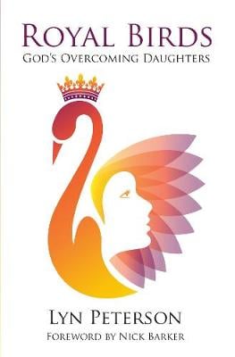 Royal Birds: God's Overcoming Daughters (Paperback)