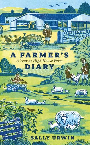 A Farmer's Diary: A Year at High House Farm (Hardback)