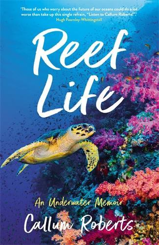 Reef Life: An Underwater Memoir (Paperback)
