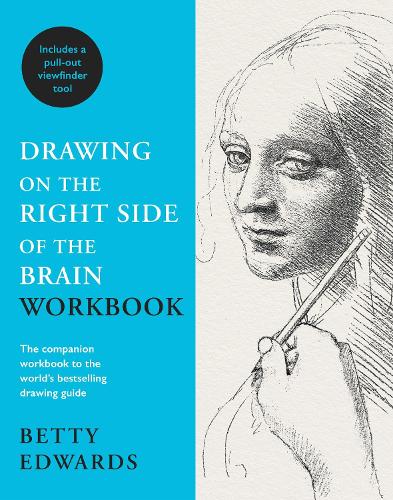 Drawing on the Right Side of the Brain Workbook: The companion workbook to the world's bestselling drawing guide (Paperback)