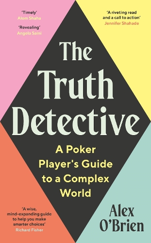 The Truth Detective: Practical Tools for Everyday Critical Thinking (Paperback)