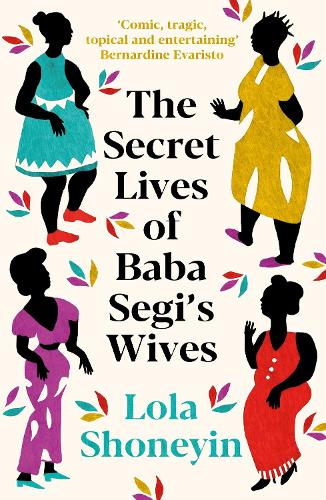 The Secret Lives of Baba Segi's Wives (Paperback)