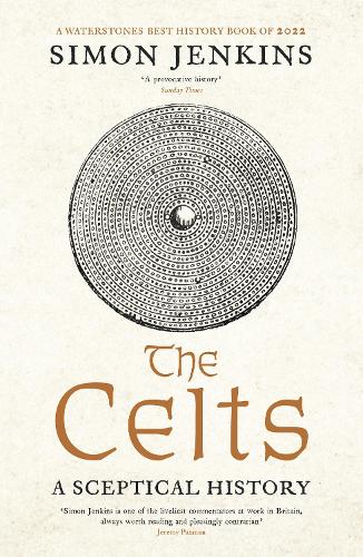 The Celts: A Sceptical History (Paperback)