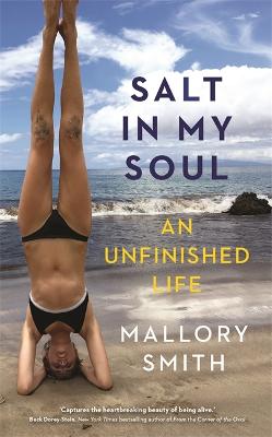 Salt in My Soul: An Unfinished Life (Paperback)