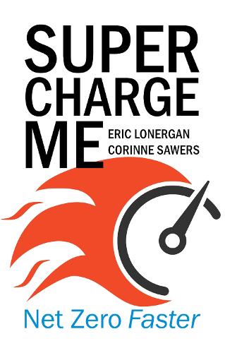 Supercharge Me: Net Zero Faster (Paperback)