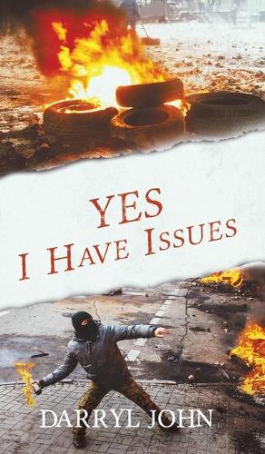 Yes, I Have Issues (Hardback)