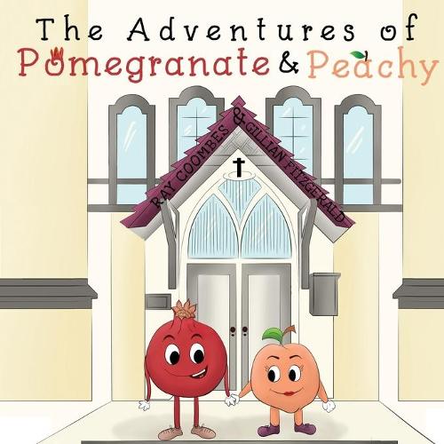 The Adventures of Pomegranate and Peachy (Paperback)