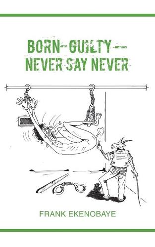 Born-Guilty - Never Say Never (Paperback)