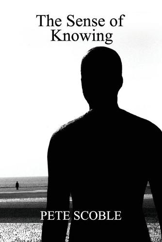 The Sense of Knowing (Paperback)