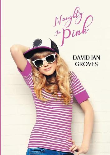 Naughty in Pink (Paperback)