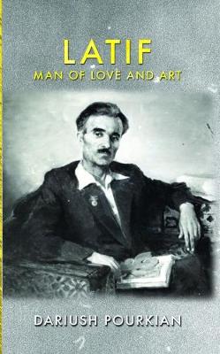 Latif, Man of Love and Art (Hardback)