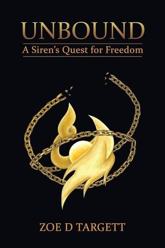 Unbound: A Siren's Quest for Freedom (Paperback)