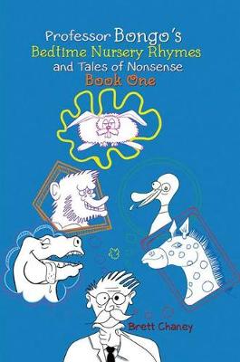 Professor Bongo's Bedtime Nursery Rhymes and Tales of Nonsense: Book One (Paperback)