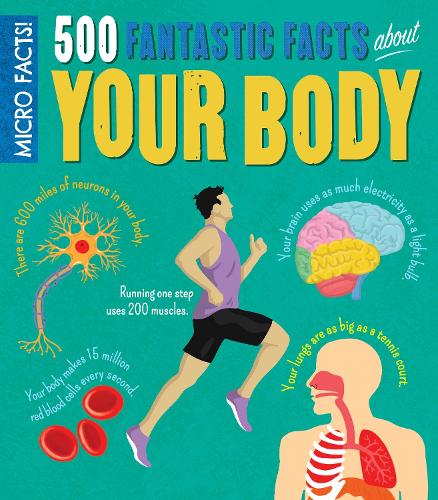Micro Facts! 500 Fantastic Facts About Your Body (Paperback)