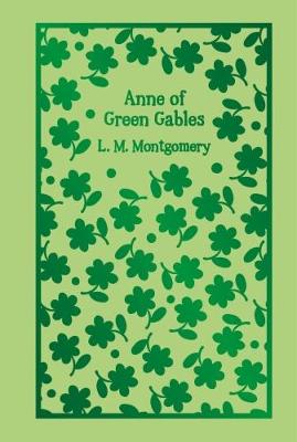 Anne of Green Gables (Hardback)