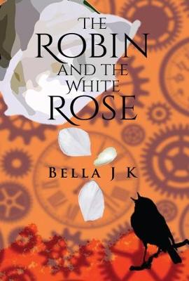 The Robin and the White Rose (Paperback)