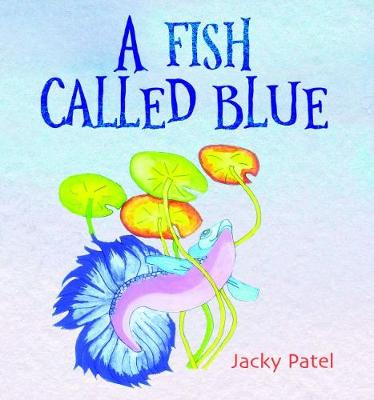 A Fish Called Blue (Paperback)