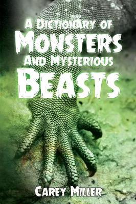 A Dictionary Of Monsters And Mysterious Beasts (Paperback)
