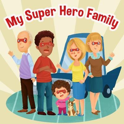 My Superhero Family (Paperback)