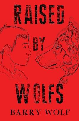Raised by Wolfs (Paperback)