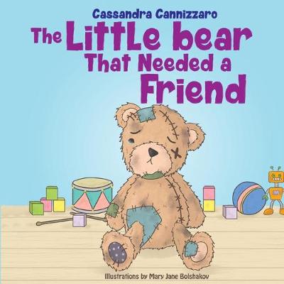 The Little Bear That Needed A Friend (Paperback)
