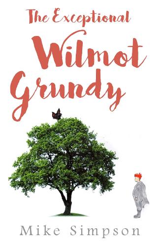 The Exceptional Wilmot Grundy (Paperback)