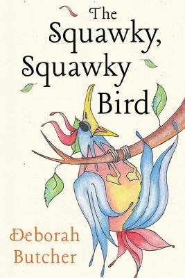 The Squawky, Squawky Bird (Paperback)