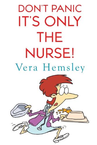 Don't Panic It's Only the Nurse! (Paperback)