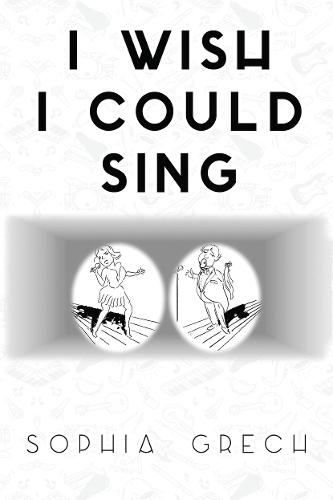 I Wish I Could Sing (Paperback)