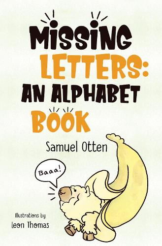 Missing Letters: An Alphabet Book (Paperback)