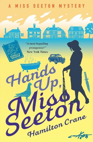 Hands Up, Miss Seeton - A Miss Seeton Mystery (Paperback)