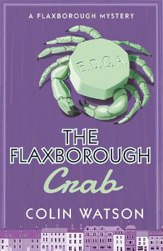 The Flaxborough Crab - A Flaxborough Mystery (Paperback)