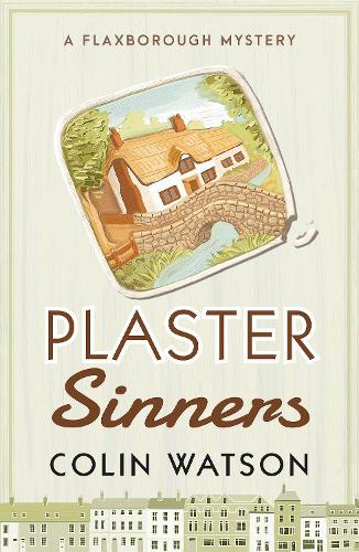 Plaster Sinners - A Flaxborough Mystery (Paperback)