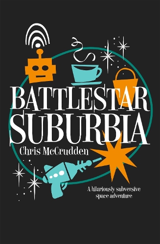 Battlestar Suburbia - Battlestar Suburbia (Paperback)