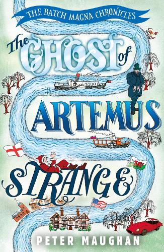 The Ghost of Artemus Strange - The Batch Magna Chronicles (Paperback)