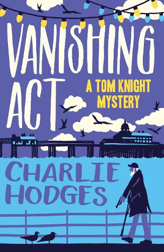 Vanishing Act - A Tom Knight Mystery (Paperback)
