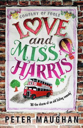 Love and Miss Harris - The Company of Fools (Paperback)