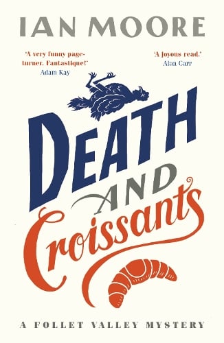 Death and Croissants - A Follet Valley Mystery (Paperback)