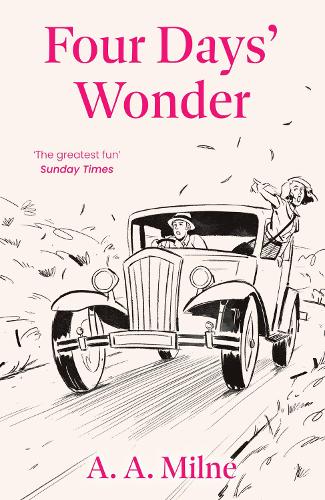 A. A. Milne Four Days' Wonder