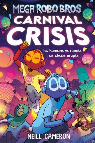 Mega Robo Bros 6: Carnival Crisis - Mega Robo Bros (Paperback)
