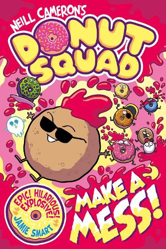 Donut Squad: Make a Mess! (a Phoenix Comic Book)