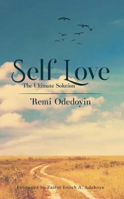 Self-Love: The Ultimate Solution (Hardback)