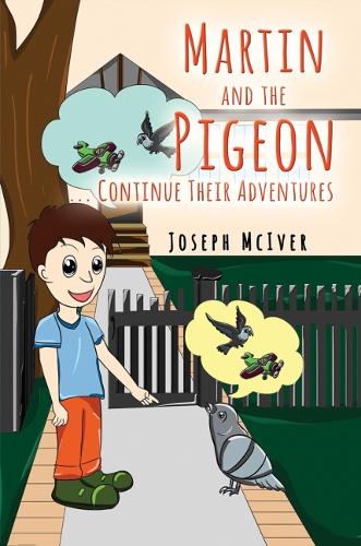 Martin and the Pigeon... Continue Their Adventures (Hardback)