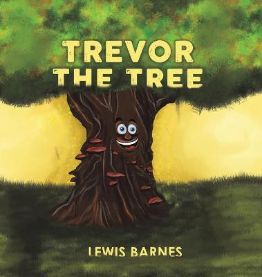 Trevor the Tree (Paperback)